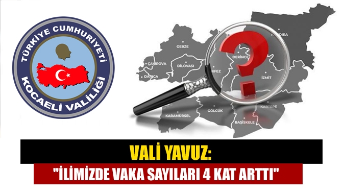 Kocaeli Valisi Seddar Yavuz, Omicron varyantı nedeniyle kentteki Kovid-19 vakalarının