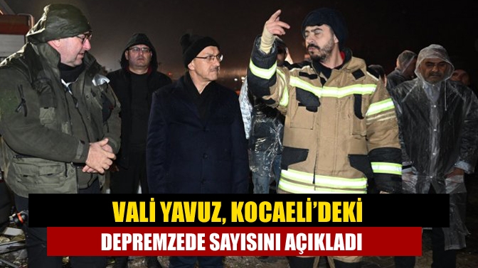 Kahramanmaraş’ta görevlendirilen Kocaeli Valisi Seddar Yavuz, deprem bölgesinden Kocaeli’de misafir