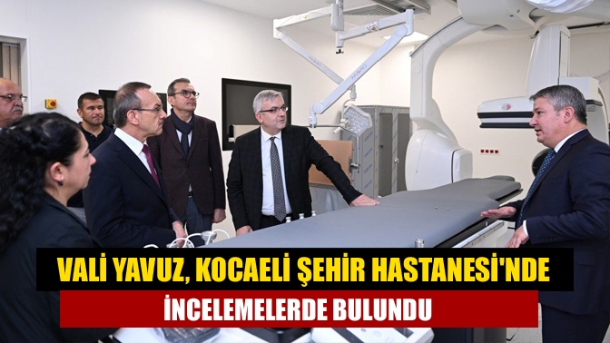 Vali Seddar Yavuz, yakın bir zamanda hizmete açılacak olan Kocaeli