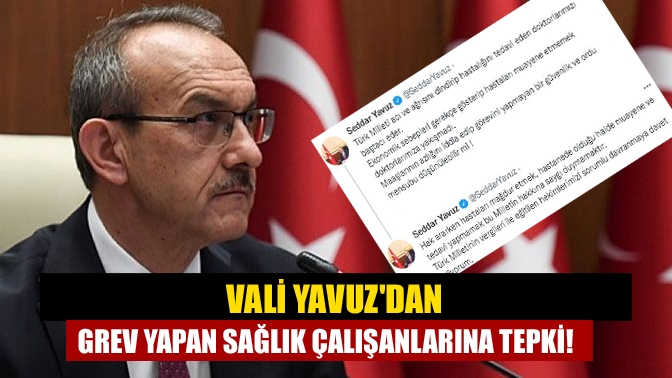 Kocaeli Valisi Seddar Yavuz, sosyal medya hesabından yaptığı paylaşımla grev