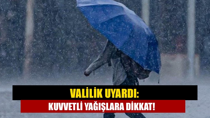 Kocaeli Valiliği şiddetli sağanak yağışa karşı tedbirli olunması gerektiğini hatırlatarak