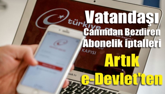 Telefon, internet, televizyon aboneliklerinin iptallerinde kullanıcıya sunulan faks çekme zorunluluğu