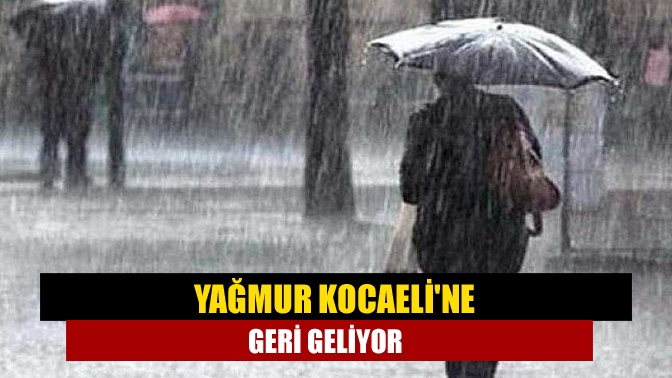 Kocaeli yeni bir yağışlı havanın etkisi altına giriyor. Kocaeli’de önümüzdeki