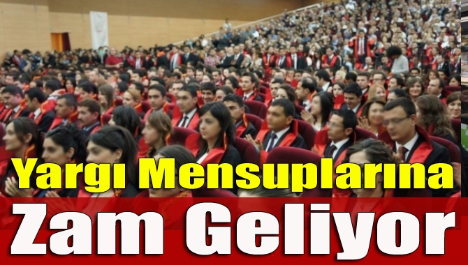 Hükümet, yargı teşkilatının bir süredir beklediği maaş zammı düzenlemesini hayata