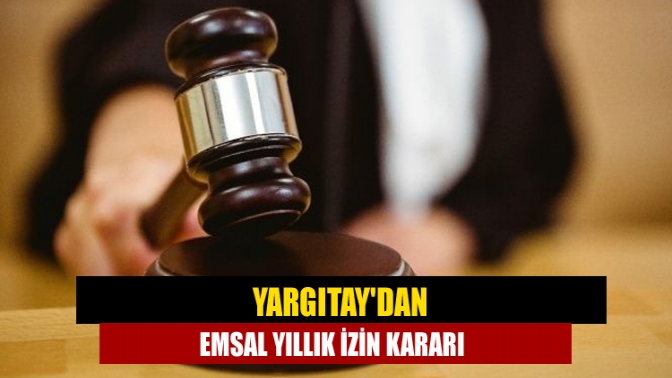 İşçinin yıllık iznini kullandığının ispatının işverene ait olduğuna dikkat çeken