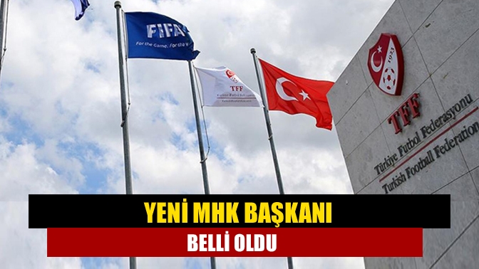 Türkiye Futbol Federasyonu Merkez Hakem Kurulu’nun (MHK) yeni başkanı Sabri