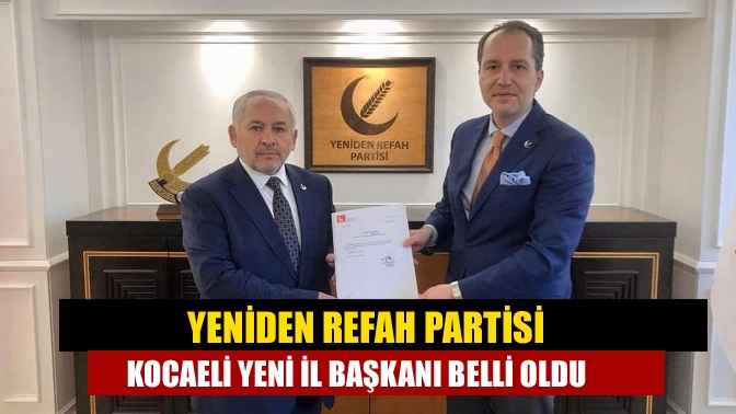 Mehmet Aras sonrası Yeniden Refah Partisi (YRP) Kocaeli İl Başkanlığı