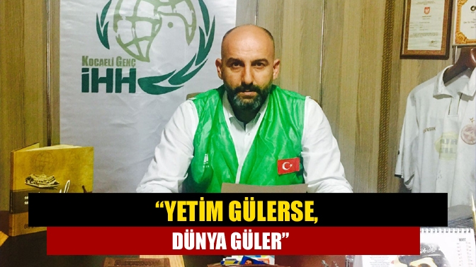 İHH Kandıra Temsilcisi Muhammet Buruş, Dünya Yetimler Günü nedeniyle mesaj