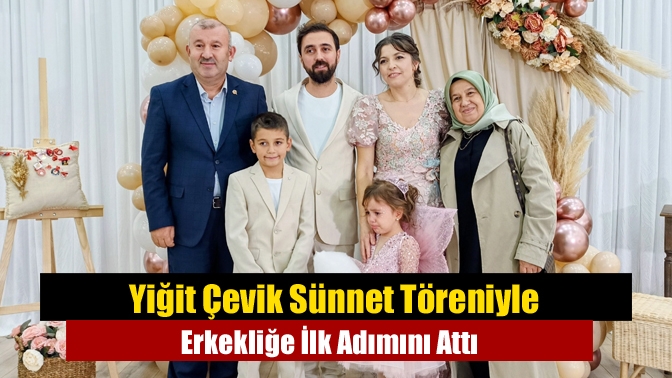 Elif ve İhsan Çevik’in oğulları Yiğit Çevik, Kandıra Namazgah Kültür