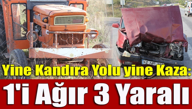 Kandıra Yolu'nda traktör ile otomobilin çarpışması sonucu meydana gelen kazada