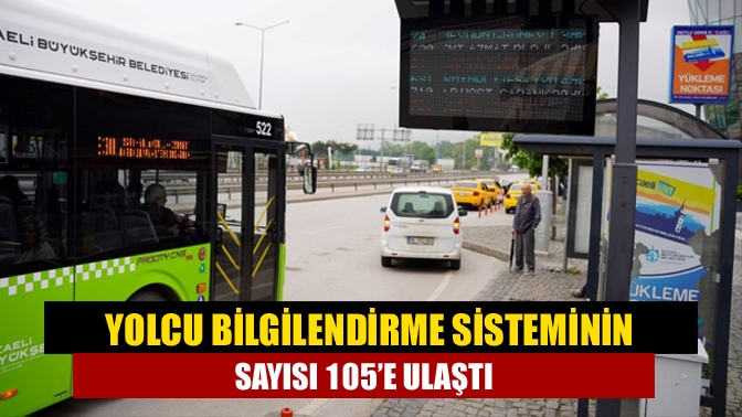 Büyükşehir Belediyesi, kent genelinde 105 yolcu bilgilendirme sistemiyle vatandaşlara hizmet