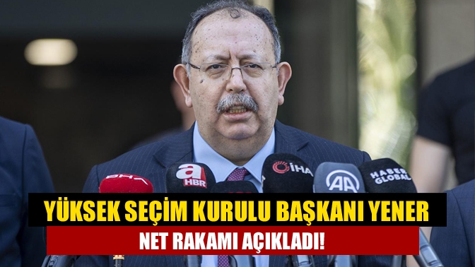 Yüksek Seçim Kurulu (YSK) Başkanı Ahmet Yener, siyasi partilerin Türkiye'de
