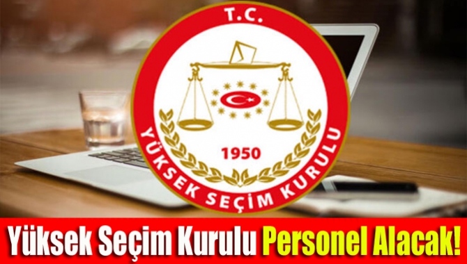 YSK, Kocaeli’de görevlendirme üzere zabit katibi ve hizmetli alacak. YSK’dan