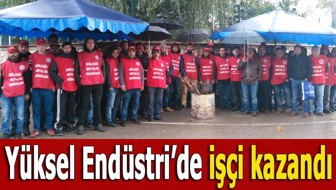 Kandıra’da Yüksel Endüstri Fabrikası’nda sendikaya üye oldukları için işten çıkarılan