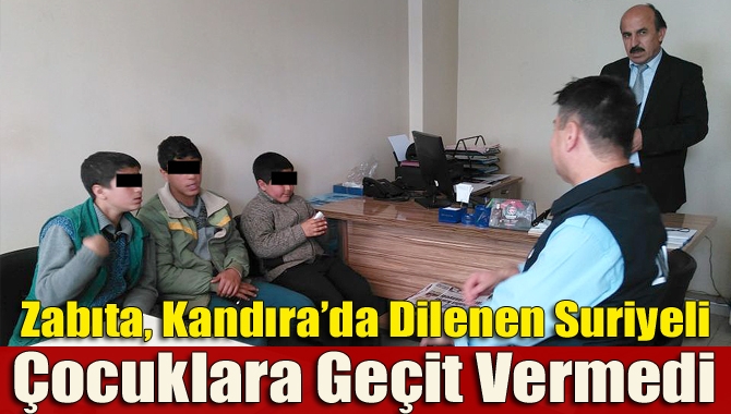 Kandıra Belediyesi Zabıta ekipleri, ilçe merkezinde dilenen Suriyeli çocukları yakalayarak