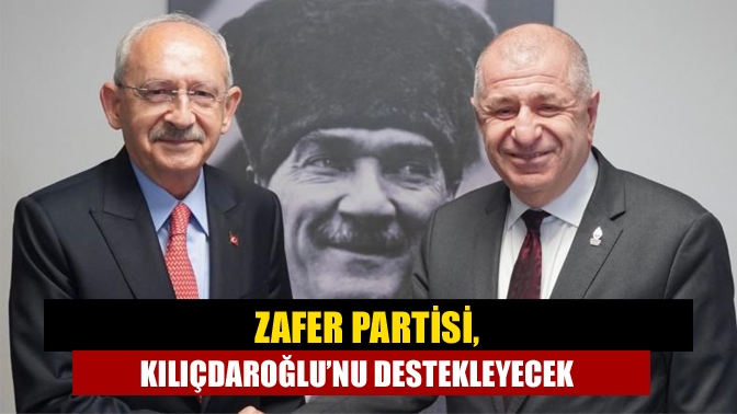 Millet ittifakının cumhurbaşkanı adayı Kemal Kılıçdaroğlu, Zafer Partisi Genel Başkanı