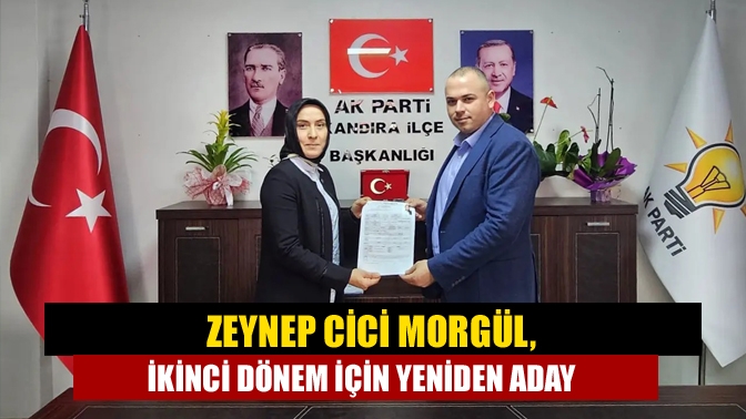 AK Parti Kandıra Belediye Meclis Üyesi Zeynep Cici Morgül, yeniden