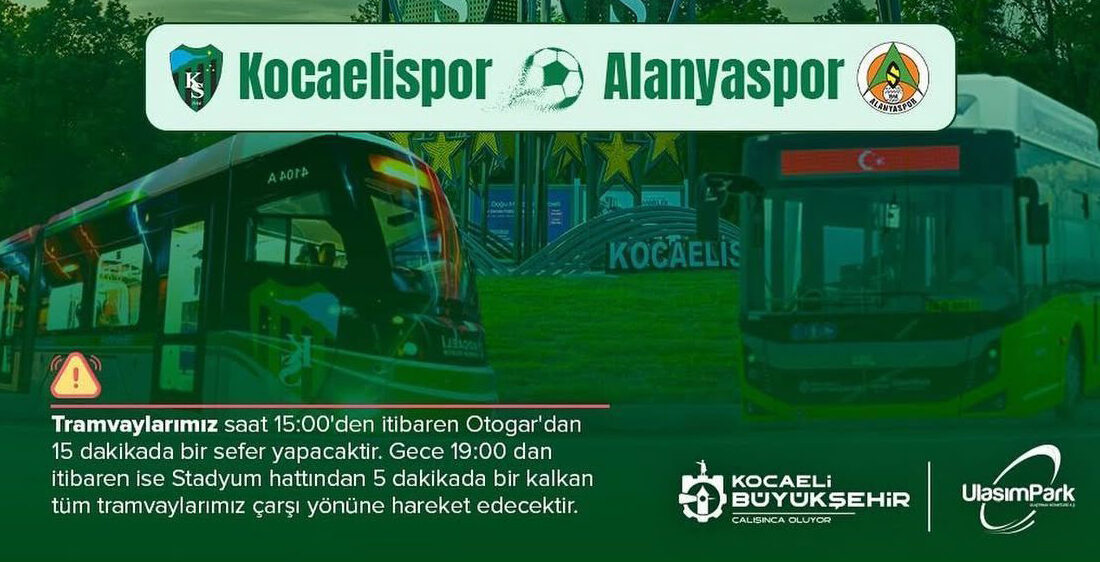 Büyükşehir’den Kocaelispor–Alanyaspor Maçına Ücretsiz Ulaşım! Kocaeli Büyükşehir Belediyesi, Kocaelispor–Alanyaspor maçı öncesi tramvay, otobüs ve otopark