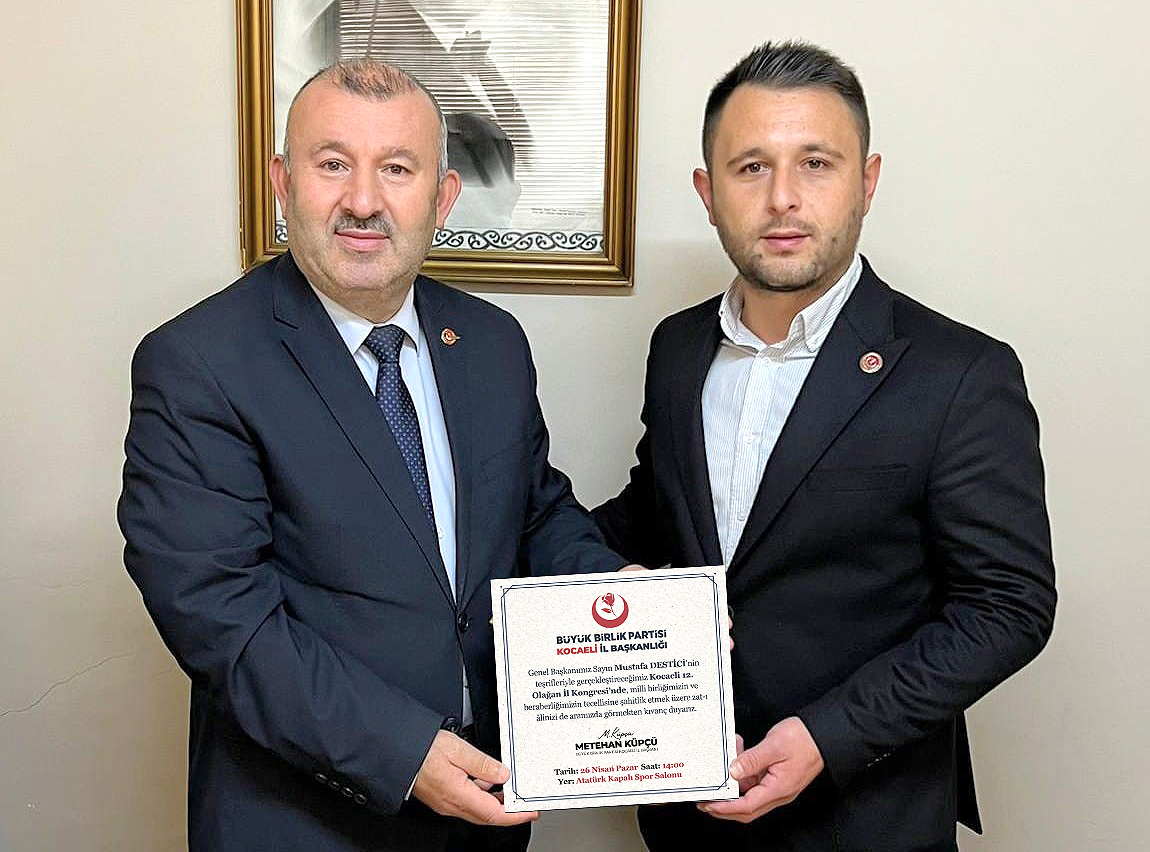 BBP Kocaeli İl Yönetim Kurulu Üyesi Sadullah Kılıç, 26 Nisan’da