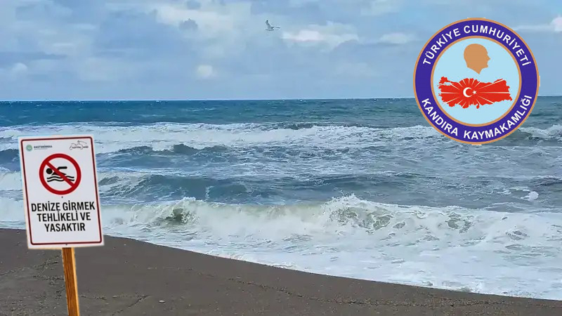 Kandıra Kaymakamlığı, olumsuz hava ve deniz şartları nedeniyle 24 Temmuz